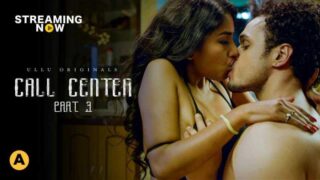 Call Center part 3 Ullu Hot Web Series Episode 1