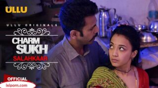 Charmsukh Salahkaar Ullu Hot Web Series Eprisode 1