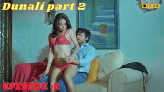 Dunali Part 2 Ullu Hindi Hot Web Series Episode 2