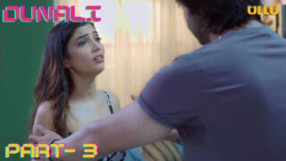 Dunali Part 3 Ullu Hindi Hot Web Series Episode 1