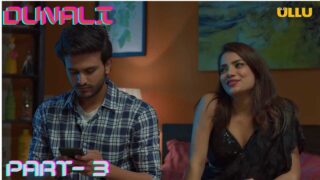 Dunali Part 3 Ullu Hindi Hot Web Series Episode 2