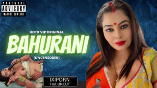 Bahurani Hotx Vip Originals Hindi Uncut Porn Video