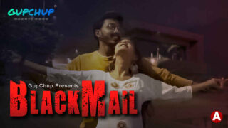 Blackmail Gupchup Originals Hindi Hot Web Series Ep 3