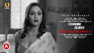 Charmsukh Tawa Garam Hot Scenes Part 1 Ullu Hot Web Series
