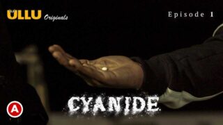 Cyanide Ullu Originals Hindi Hot Web Series Episode 1