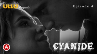 Cyanide Ullu Originals Hindi Hot Web Series Episode 4