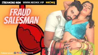 Fraud Salesman Neonx Vip Hindi Hot Uncut Porn Video