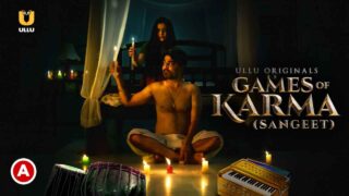Games of Karma Sangeet Ullu Originals Hot Web Series
