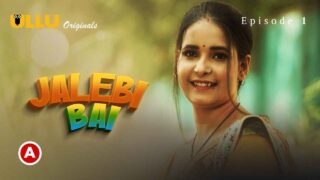 Jalebi Bai Part-1 Ulllu Hot Sex Web Series Episode 1