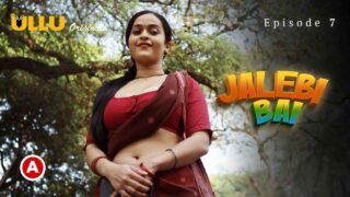 Jalebi Bai Part-2 Ulllu Hot Sex Web Series Episode 7