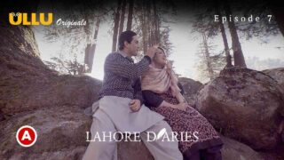 Lahore Diaries Part 2 Ullu Originals Web Series Ep 7