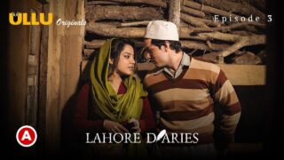 Lahore Diaries Ullu Originals Hindi Hot Web Series Ep 3