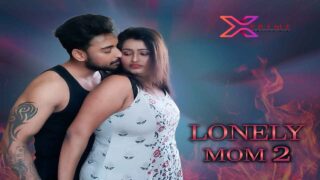 Lonely Mom 2 Xprime Originals Hindi Hot Uncut Sex Video