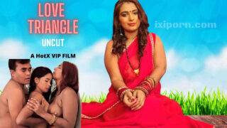 Love Triangle Hotx Vip Hindi Hot Uncut Porn Video