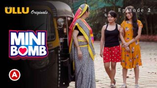 Mini Bomb Ullu Originals Hindi Web Series Episode 2
