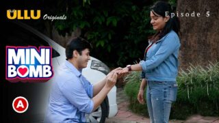 Mini Bomb Ullu Originals Hindi Web Series Episode 5