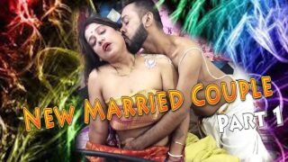 New Married Couple Part 1 Toptenxxx Hindi Hot Sex Film