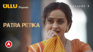Patra Petika Part-1 Ullu Originals Hot Web Series Ep 1