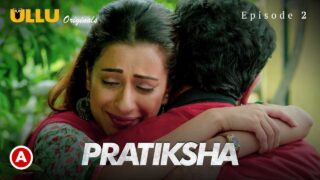 Pratiksha Part 1 Ullu Originals Hot Web Series Ep 2