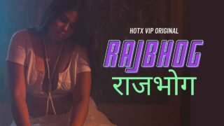 Rajbhog Hotx Vip Originals Hindi Hot Uncut Short Film