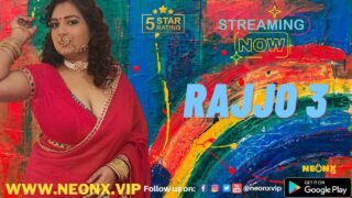 Rajjo 3 Neonx Vip Originals Hindi Uncut XXX Video