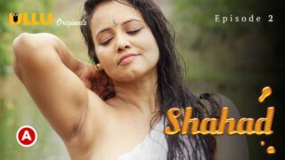 Shahad Part 1 Ullu Originals Hindi XXX Web Series Ep 2