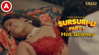 Sursuri-Li Part 1 Hot Scenes Ullu Hindi Sex Web Series