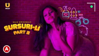 Sursuri-Li Part 2 Ullu Hindi Porn Web Series Episode 6